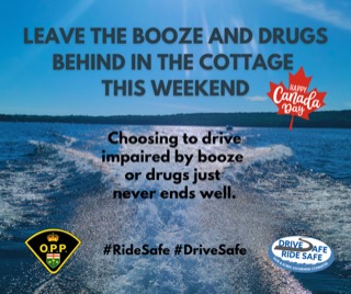 Wake trail from a boat on a lake. Text: Leave the booze and drugs behind this weekend. Choosing to drive impaired by booze or drugs never ends well. #RideSafe #DriveSafe. Happy Canada Day.