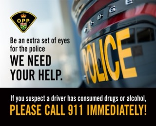 O.P.P. logo, Be an extra set of eyes for the police, We need your help, If you suspect a driver has consumed drugs or alcohol, Please call 911 immediately