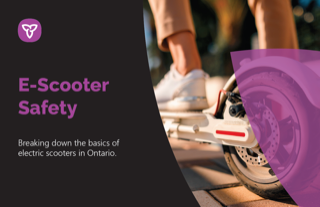 E-scooter safety. Breaking down the basics of electric scooters in Ontario.